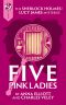 [Sherlock Holmes and Lucy James Mystery 8.20] • Five Pink Ladies